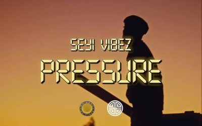 Seyi Vibez - Pressure (Video)